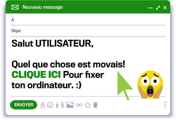 un courriel avec texte Salut UTILISATEUR, Quel que chose est movais! CLIQUE ICI Pour fixer ton ordinateur. :)